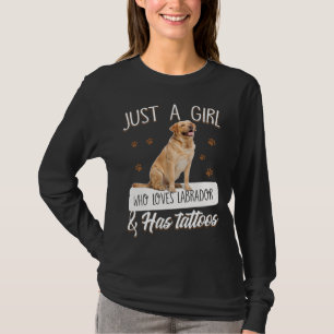 Dog Lover Just A Girl Who Loves Labrador Tattoos T-Shirt