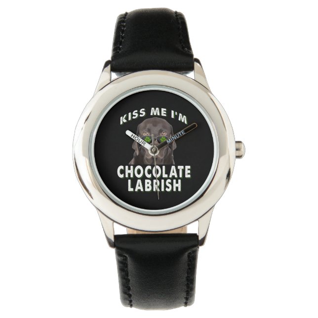 Dog Lover | Kiss Me I'm Chocolate Labrish Watch (Front)