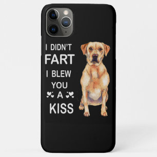Dog Lover Labrador I Didn't Fart I Blew You A Kiss Case-Mate iPhone Case