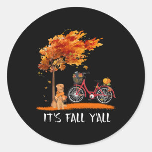 Dog Lover   Labrador Retriever It's Fall Y'all Classic Round Sticker