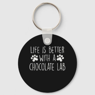 Dog Lover Life Is Better With Chocolate Labrador Key Ring