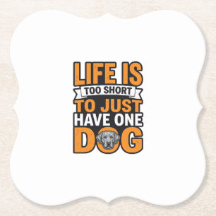 Dog Lover Life Is Too Short Vintage Shirt Design_1 Paper Coaster