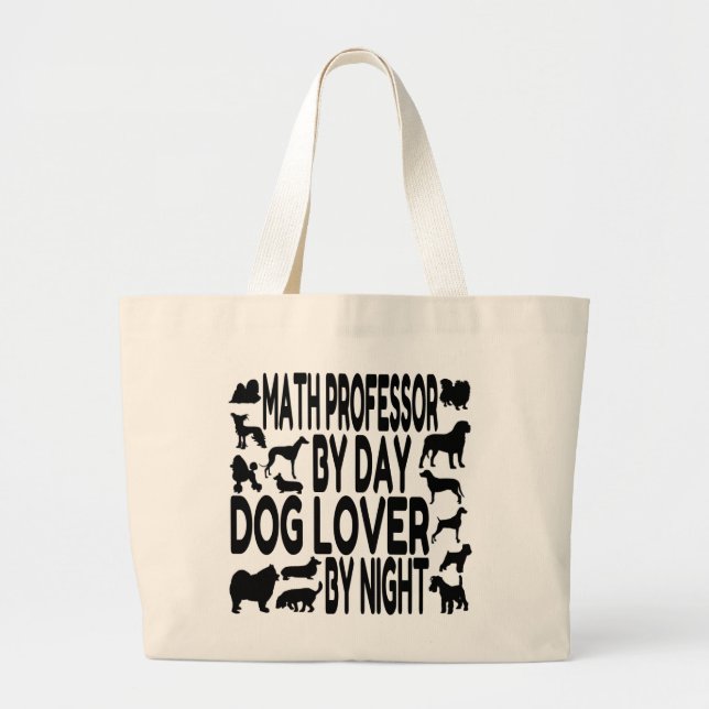 Dog Lover Math Professor Large Tote Bag (Front)
