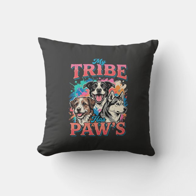 Dog Lover My Tribe Has Paws Cushion (Front)