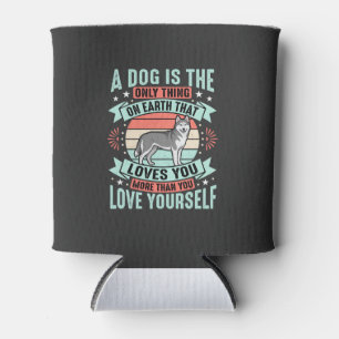 Dog Lover Quote Vintage Husky Graphic Can Cooler