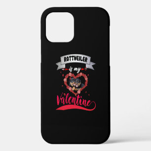 Dog Lover Rottweiler Is My Valentine iPhone 12 Pro Case
