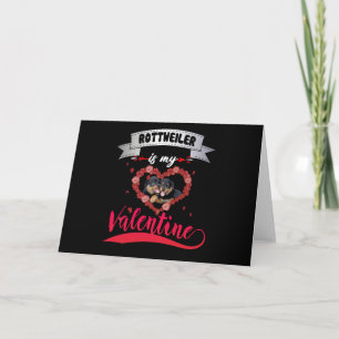 Dog Lover Rottweiler Is My Valentine Holiday Card