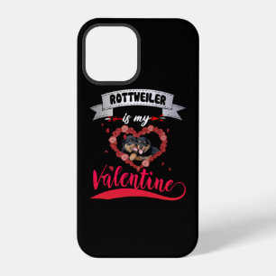 Dog Lover Rottweiler Is My Valentine iPhone 12 Pro Case