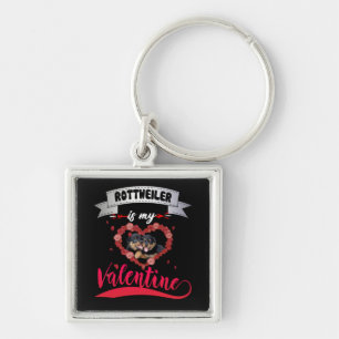 Dog Lover   Rottweiler Is My Valentine Key Ring