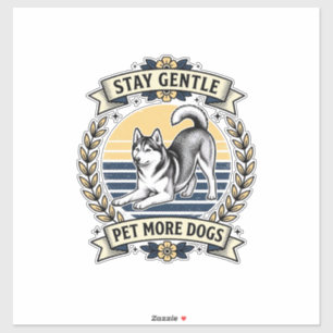 Dog Lover Shirt Stay Gentle Pet More Dogs Vintage 