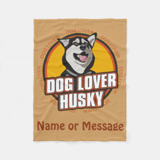 Dog Lover Siberian Husky Custom Name or Message Fleece Blanket