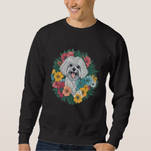 Dog Lover Smiling Maltese Dog Dog Flowers Floral f Sweatshirt
