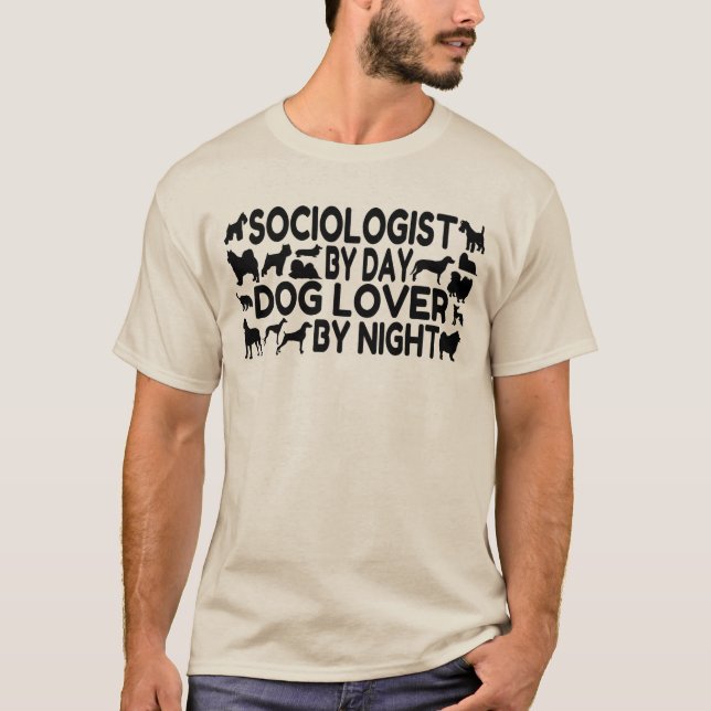 Dog Lover Sociologist T-Shirt (Front)