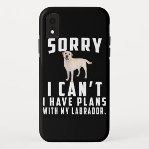 Dog Lover   Sorry I Can't I Have Plans With My Lab Case-Mate iPhone Case
