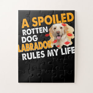 Dog Lover Spoiled Rotten Labrador Rules My Life Jigsaw Puzzle