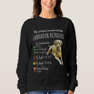 Dog Lover   The Proud Owner Of Labrador Retriever Sweatshirt