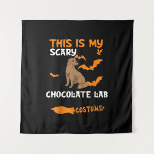 Dog Lover This Is My Scary Chocolate Lab Costume Tapestry