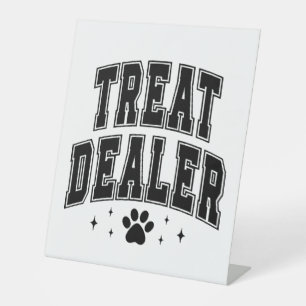 Dog Lover Treat Dealer Pedestal Sign