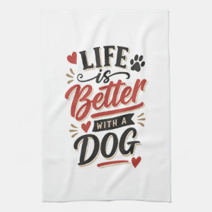Dog Lover Wall Art - Life is Better with a Dog Red Tea Towel