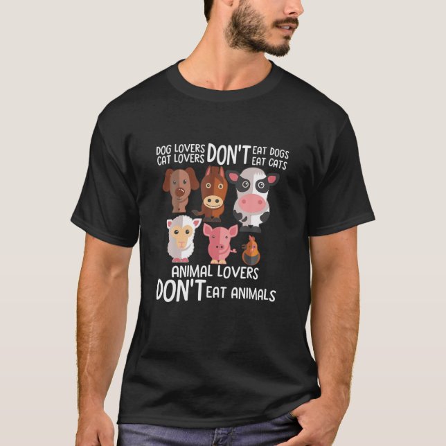 Dog Lovers Don't Eat Dogs Cat Lovers Don't Eat Cat T-Shirt (Front)