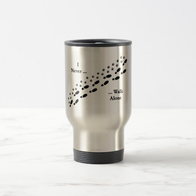 Dog Lover's I Never Walk Alone Pawprint Travel Mug (Center)