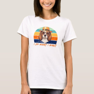 Dog Lovers Retro Vintage I do what I want Funny T-Shirt