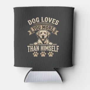 Dog Loves You More Than Himself Vintage Can Cooler