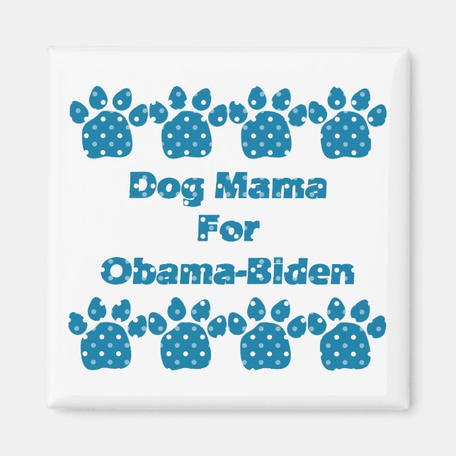 Dog Mama For Obama Teal Dots Magnet (Front)