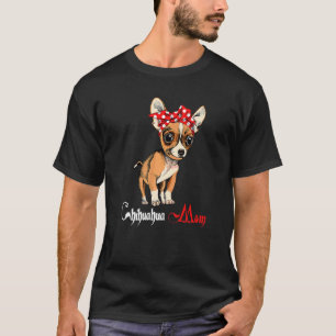 Dog Mama Puppy Mum Chihuahua T-Shirt