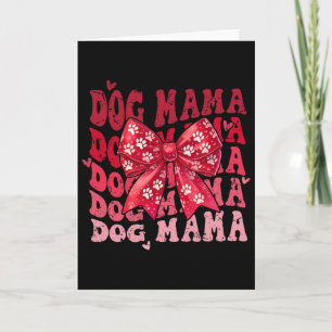Dog Mama Valentine Coquette Bow Dog Mom Valentines Card