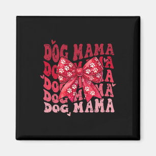 Dog Mama Valentine Coquette Bow Dog Mom Valentines Magnet