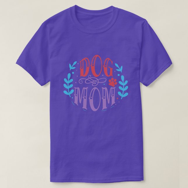 dog mom01 T-Shirt (Design Front)