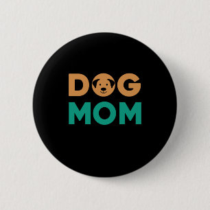 Dog Mom 6 Cm Round Badge