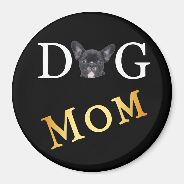 Dog Mom Frenchie Owners Magnet (Front)