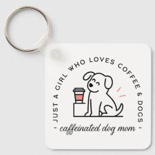 Dog mom funny coffee lovers quotes girly key ring