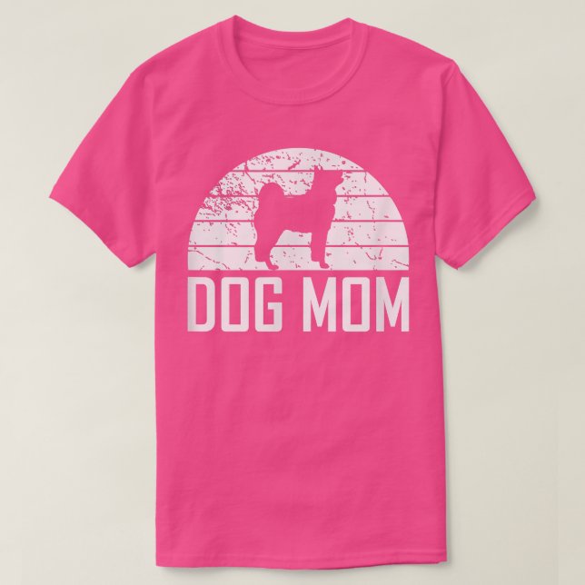 Dog Mom Lover Owner Mom Funny Women Gift  T-Shirt (Design Front)