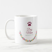 Dog Mom Mother's Day Mug, Floral Garland