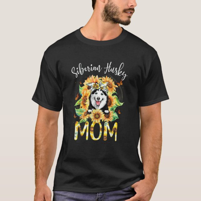 Dog Mom Mother's Day Sunflower Husky Mom T-Shirt (Front)