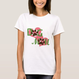 Dog Mom T-Shirt for dog moms