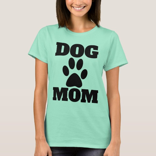 DOG MOM T-shirts (Front)