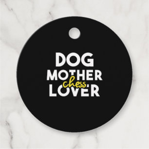 Dog Mother Chess Lover Favour Tags