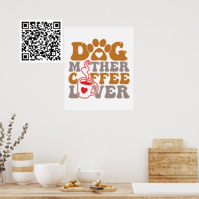 Dog Mother Coffee Lover Poster (Creator Uploaded)