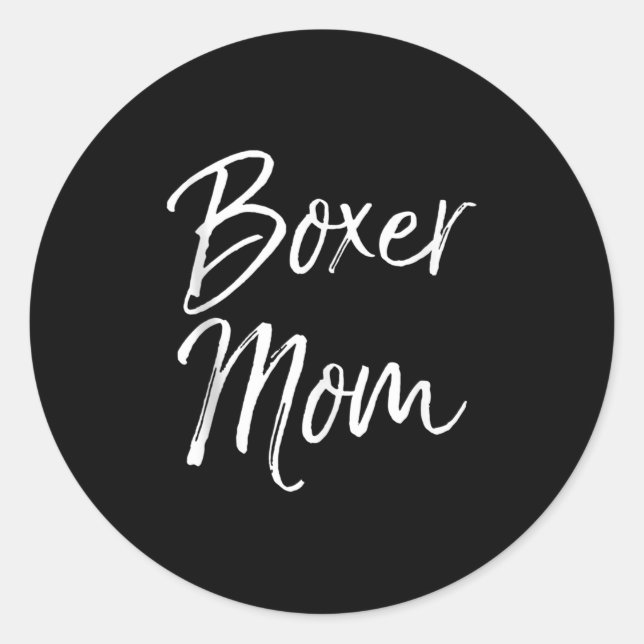 Dog Mother Gift Boxing Mother's Day Quote Cute Box Classic Round Sticker (Front)
