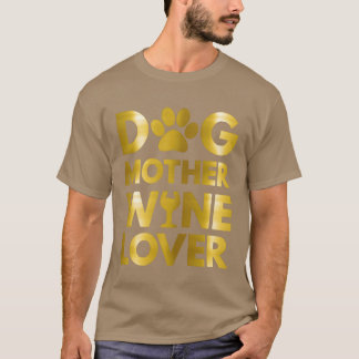 Dog Mother Wine Lover 2021 boy T-Shirt