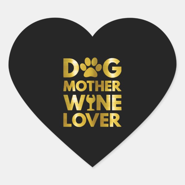 Dog Mother Wine Lover 2021 Heart Sticker (Front)
