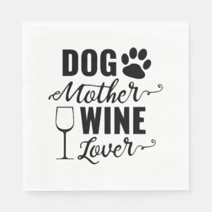 Dog Mother Wine Lover Dog Napkin