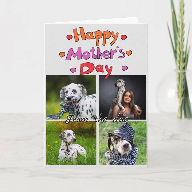 Dog mum...4 photo custom collage card (Front)
