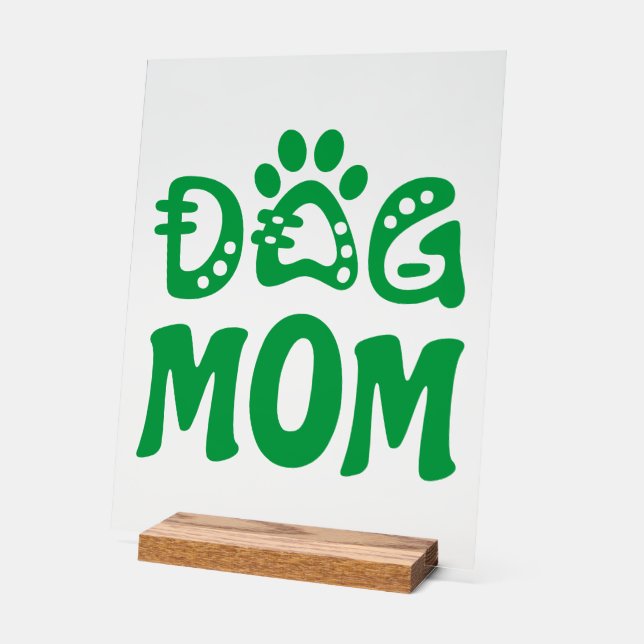 Dog Mum Acrylic Sign (Angle)
