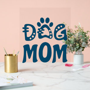 Dog Mum Acrylic Sign