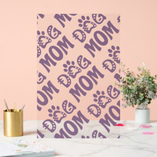 Dog Mum Acrylic Sign